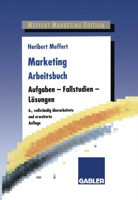Heribert Meffert - Marketing Arbeitsbuch, E-bok