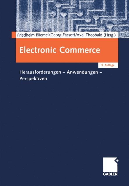Axel Theobald, Georg Fassott, Friedhelm Bliemel - Electronic Commerce, E-bok