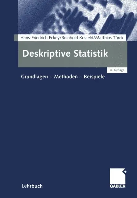 Matthias Turck, Reinhold Kosfeld, Hans Friedrich Eckey - Deskriptive Statistik, E-bok. Tillgänglighet: Lägg i varukorg