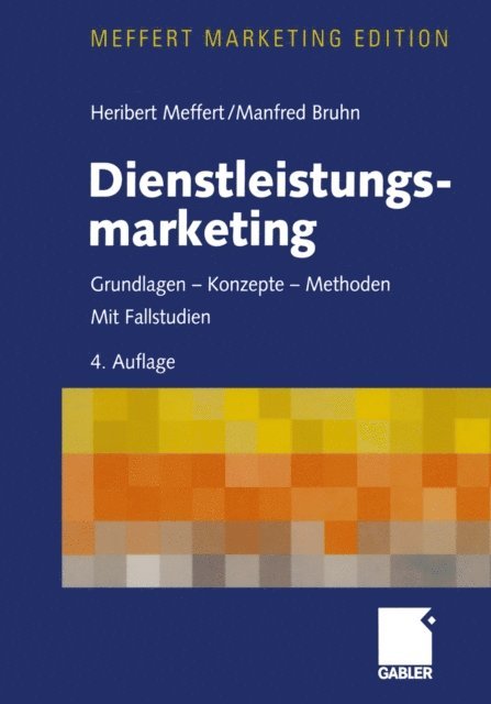 Manfred Bruhn, Heribert Meffert - Dienstleistungsmarketing, E-bok