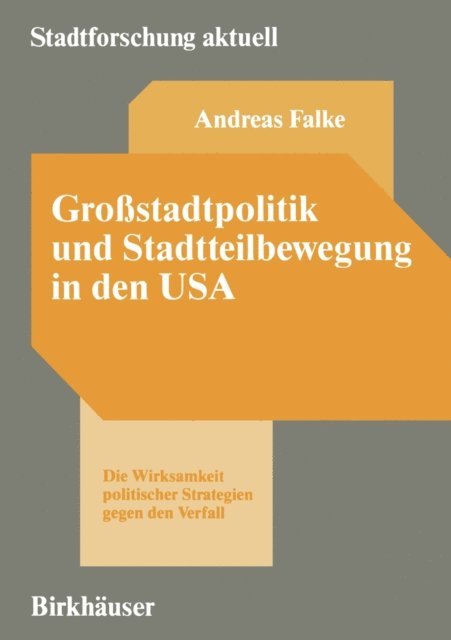 Andreas Falke - Großstadtpolitik und Stadtteilbewegung in den USA, E-bok