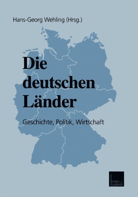 Hans-Georg Wehling - Die deutschen Länder, E-bok