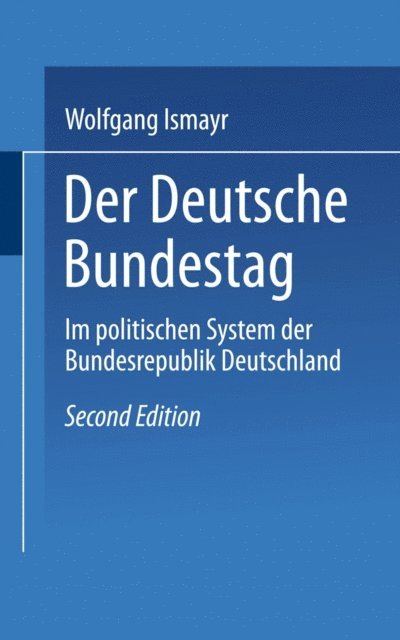 Wolfgang Ismayr - Der Deutsche Bundestag im politischen System der Bundesrepublik Deutschland, E-bok