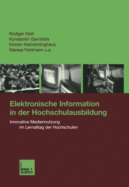 Maresa Feldmann u. a., Kirsten Keinsimlinghaus, Konstantin Gavriilidis, Rudiger Klatt - Elektronische Information in der Hochschulausbildung, E-bok