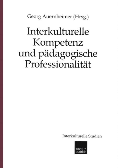 Georg Auernheimer - Interkulturelle Kompetenz und pädagogische Professionalität, E-bok