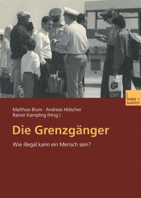 Rainer Kampling, Andreas Holscher, Matthias Blum - Die Grenzgänger, E-bok