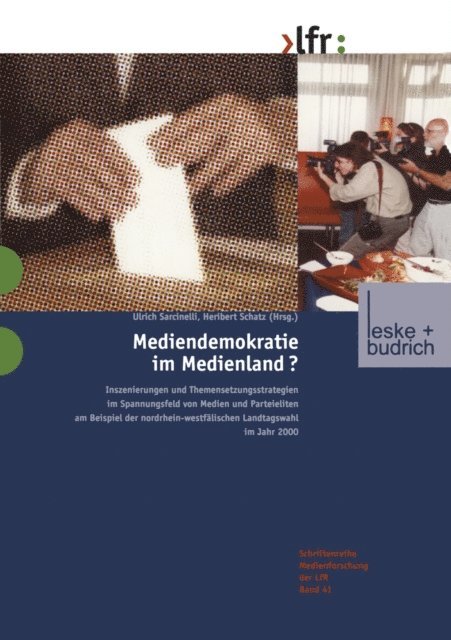 Heribert Schatz, Ulrich Sarcinelli - Mediendemokratie im Medienland, E-bok