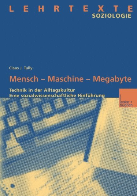 Claus J. Tully - Mensch — Maschine — Megabyte, E-bok