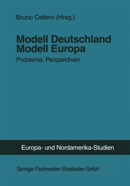 Bruno Cattero - Modell Deutschland — Modell Europa, E-bok