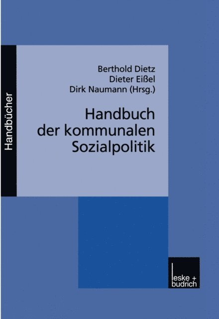 Dirk Naumann, Dieter Eiel, Berthold Dietz - Handbuch der kommunalen Sozialpolitik, E-bok