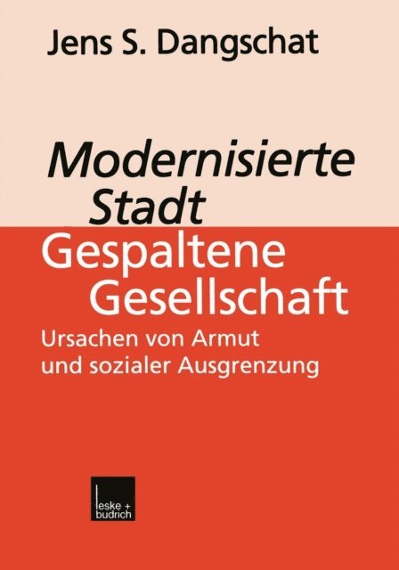 Jens S. Dangschat - Modernisierte Stadt — gespaltene Gesellschaft, E-bok