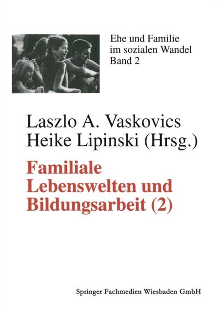 Laszlo A Vaskovics - Familiale Lebenswelten und Bildungsarbeit, E-bok