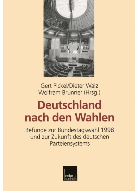 Wolfram Brunner, Dieter Walz, Gert Pickel - Deutschland nach den Wahlen, E-bok