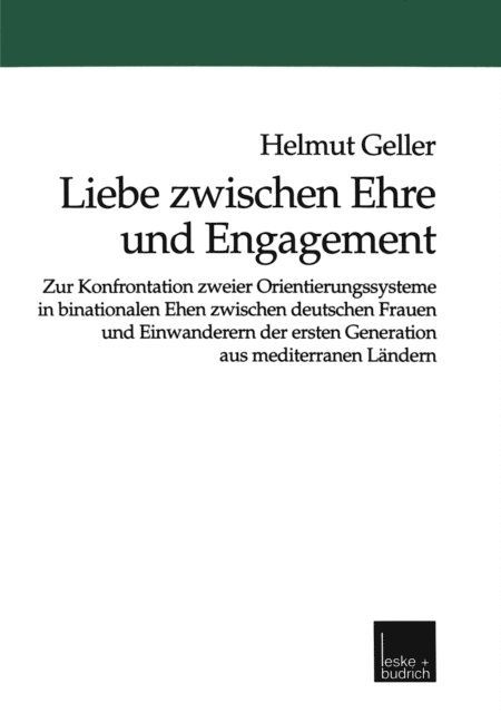 Helmut Geller - Liebe zwischen Ehre und Engagement, E-bok