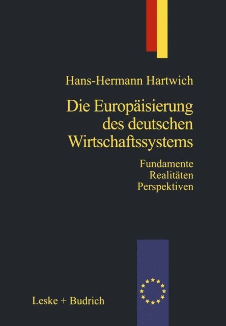 Hans-Herman Hartwich - Die Europäisierung des deutschen Wirtschaftssystems, E-bok