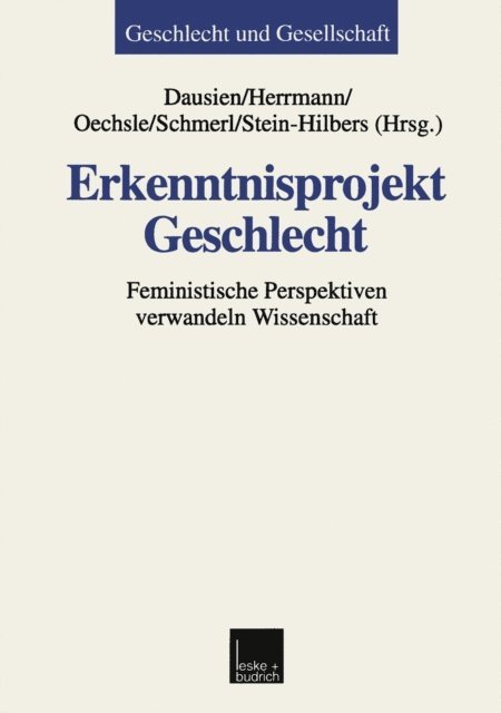 Marlene Stein-Hilbers, Christiane Schmerl, Mechtild Oechsle, Martina Herrmann, Bettina Dausien - Erkenntnisprojekt Geschlecht, E-bok