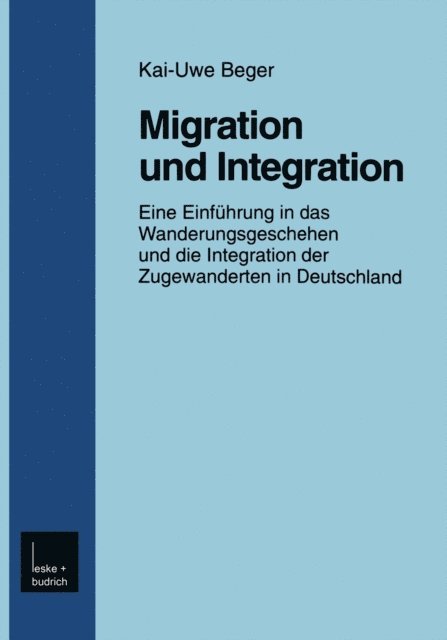 Kai-Uwe Beger - Migration und Integration, E-bok