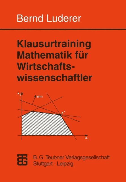 Bernd Luderer - Klausurtraining Mathematik für Wirtschaftswissenschaftler, E-bok