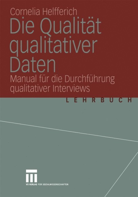 Cornelia Helfferich - Die Qualität qualitativer Daten, E-bok