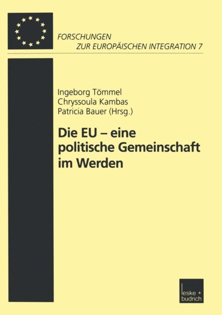 Patricia Bauer, Chryssoula Kambas, Ingeborg Trommel - Die EU — eine politische Gemeinschaft im Werden, E-bok