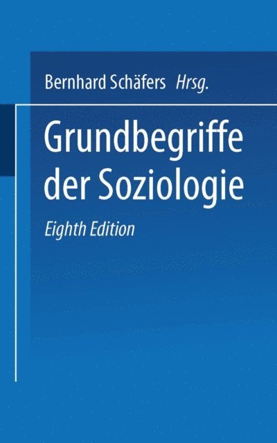 Bernhard Schafers - Grundbegriffe der Soziologie, E-bok