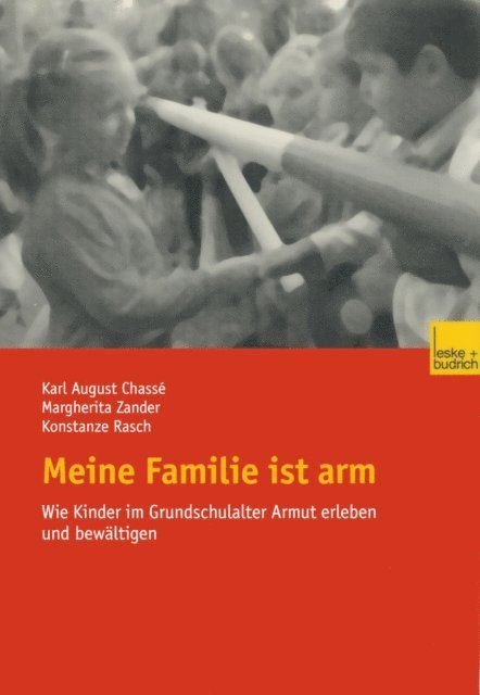 Konstanze Rasch, Margherita Zander, Karl August Chasse - Meine Familie ist arm, E-bok