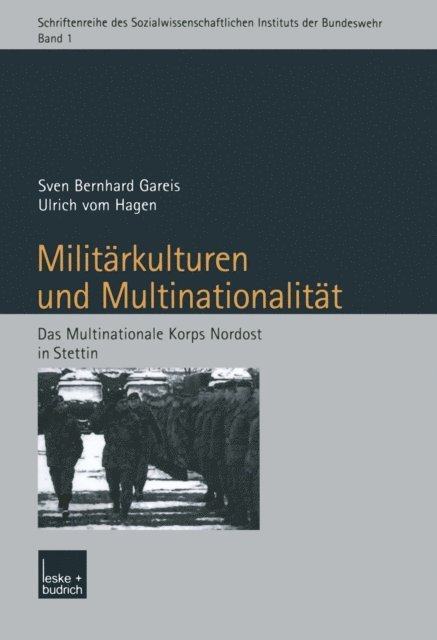 Ulrich Hagen, Sven Gareis - Militärkulturen und Multinationalität, E-bok
