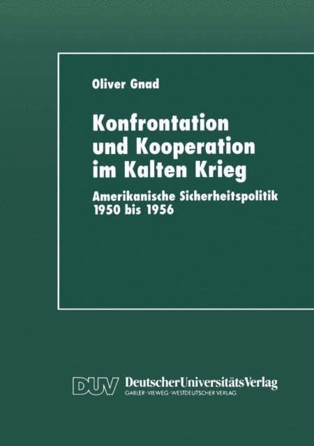 Konfrontation und Kooperation im Kalten Krieg, E-bok