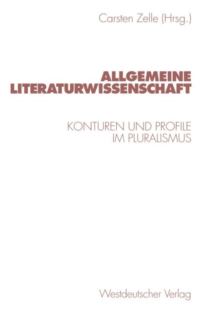 Carsten Zelle - Allgemeine Literaturwissenschaft, E-bok