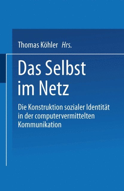 Thomas Kohler - Das Selbst im Netz, E-bok
