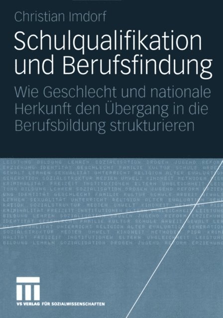Christian Imdorf - Schulqualifikation und Berufsfindung, E-bok