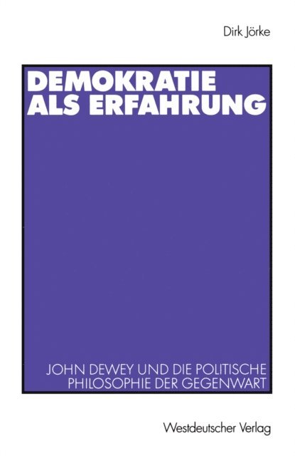 Dirk Jorke - Demokratie als Erfahrung, E-bok