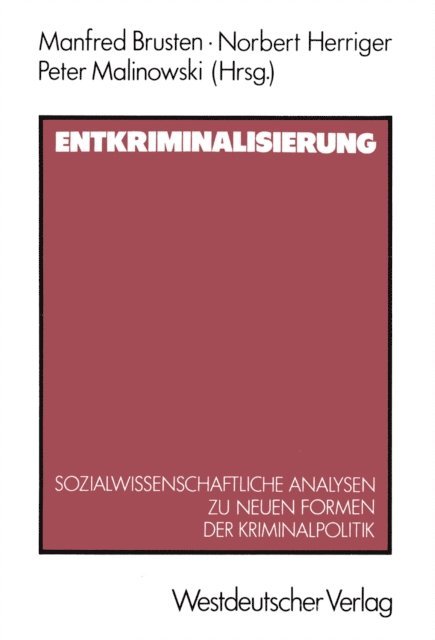 Norbert Herriger, Peter Malinowski - Entkriminalisierung, E-bok