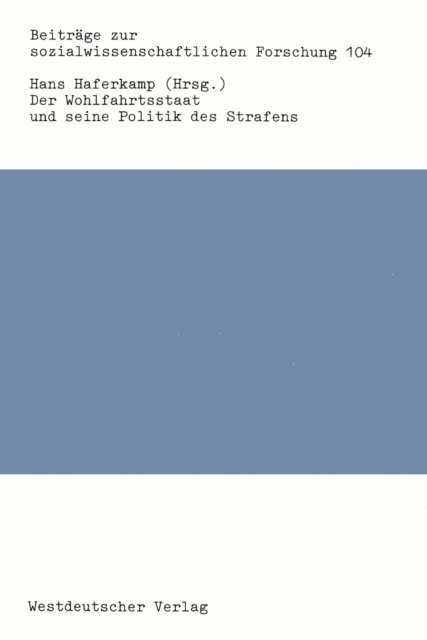 Hans Haferkamp - Der Wohlfahrtsstaat und seine Politik des Strafens, E-bok