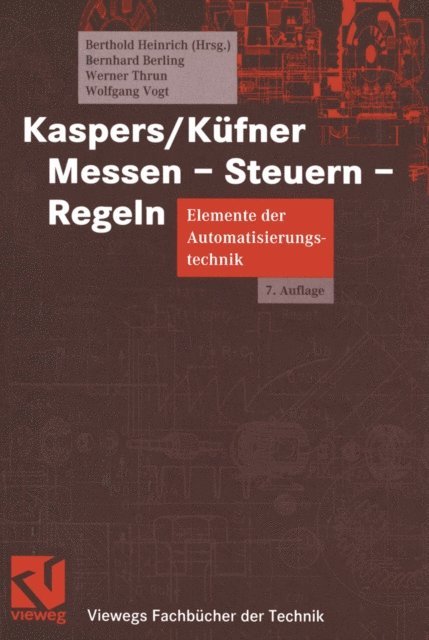 Wolfgang Vogt, Werner Thrun, Berthold Heinrich, Bernhard Berling, Berthold Heinrich - Kaspers/Küfner Messen - Steuern - Regeln, E-bok