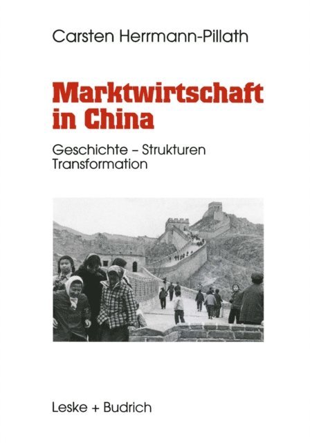 Carsten Herrmann-Pillath - Marktwirtschaft in China, E-bok