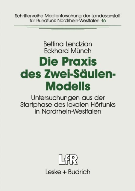 Eckhard Munch, Bettina Lendzian - Die Praxis des Zwei-Säulen-Modells, E-bok