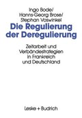Die Regulierung der Deregulierung