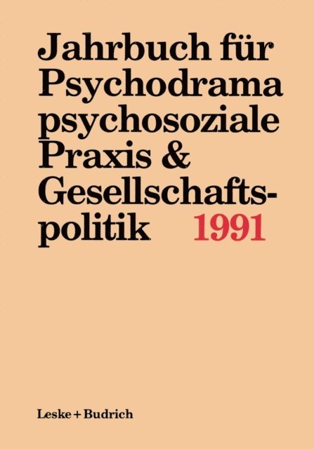 Ferdinand Buer - Jahrbuch für Psychodrama, psychosoziale Praxis & Gesellschaftspolitik 1991, E-bok