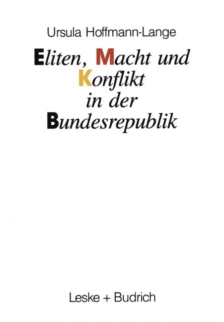 Ursula Hoffmann-Lange - Eliten, Macht und Konflikt in der Bundesrepublik, E-bok