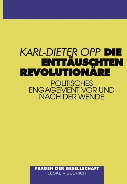 Karl-Dieter Opp - Die enttäuschten Revolutionäre, E-bok