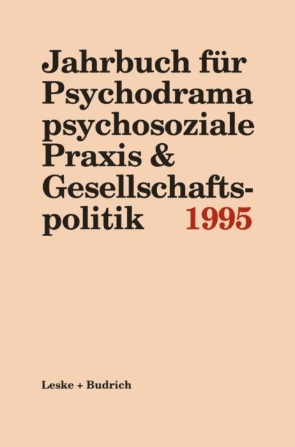 Ferdinand Buer - Jahrbuch für Psychodrama psychosoziale Praxis & Gesellschaftspolitik 1995, E-bok