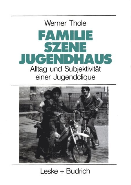 Werner Thole - Familie — Szene — Jugendhaus, E-bok
