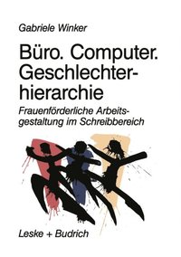 Büro. Computer. Geschlechterhierarchie