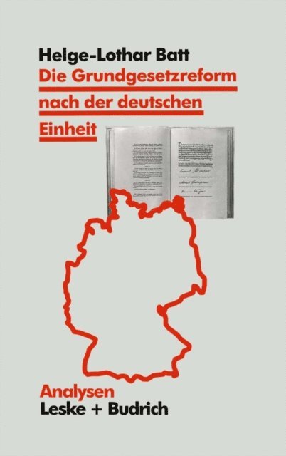 Helge Batt - Die Grundgesetzreform nach der deutschen Einheit, E-bok