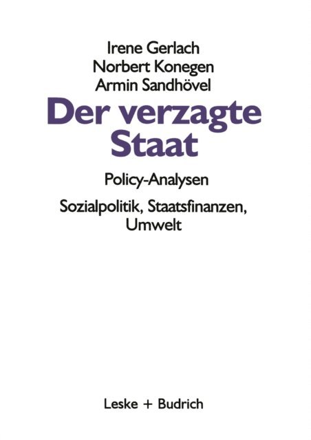 Armin Sandhovel, Norbert Konegen, Irene Gerlach - Der verzagte Staat — Policy-Analysen, E-bok
