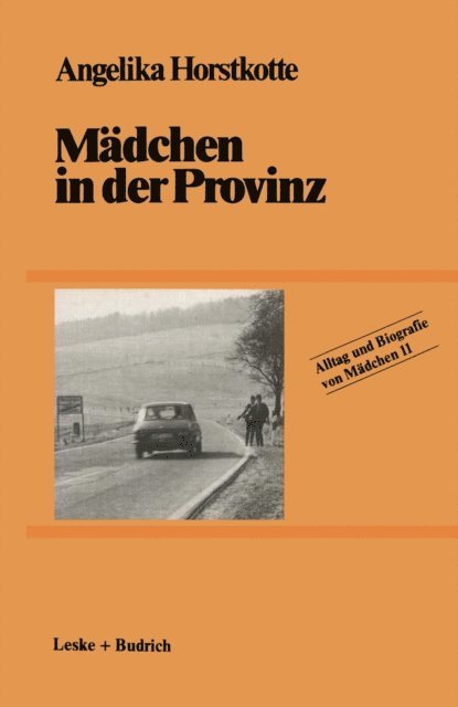 Angelika Horstkotte - Mädchen in der Provinz, E-bok
