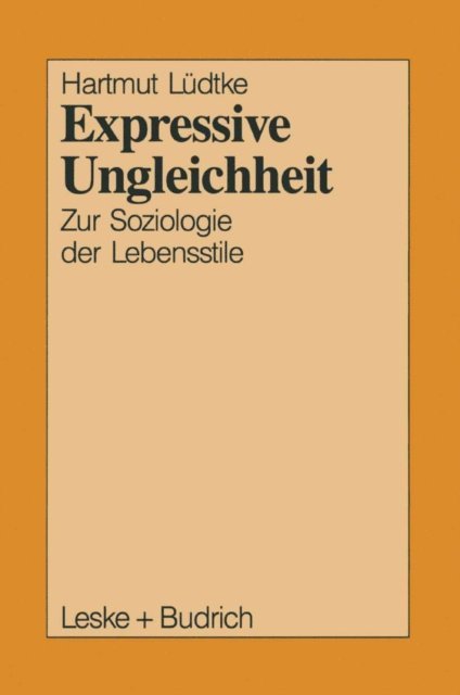 Hartmut Ludtke - Expressive Ungleichheit, E-bok