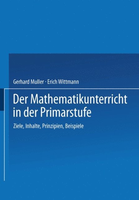 Erich Ch. Wittmann, Gerhard Muller - Der Mathematikunterricht in der Primarstufe, E-bok