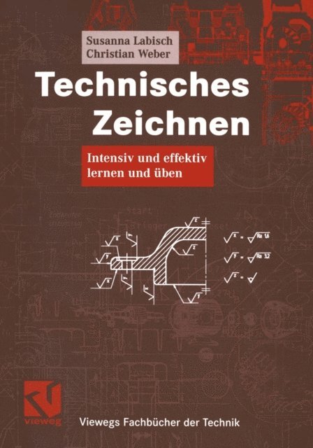 Christian Weber, Susanna Labisch - Technisches Zeichnen, E-bok